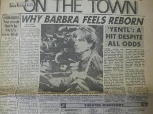 I followed the press on 'Yentl' every day. 